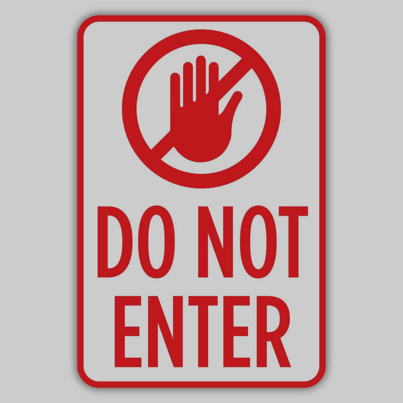 Custom Do Not Enter Signs