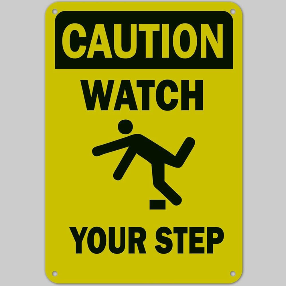 Custom Watch Your Step Signs