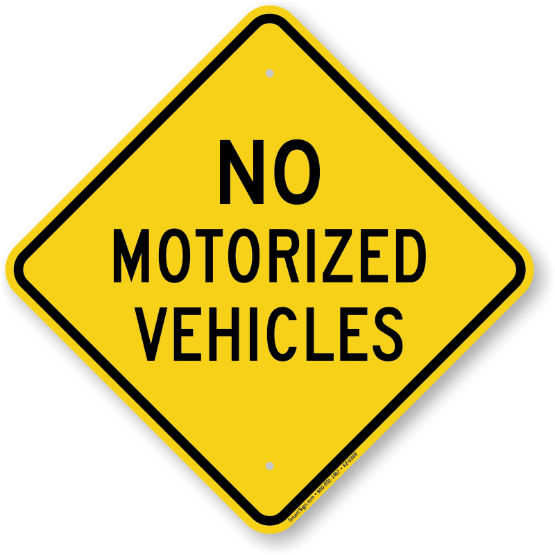 No Motorized Vehicles sign