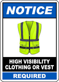 High Visibility Clothing Must be Worn Sign