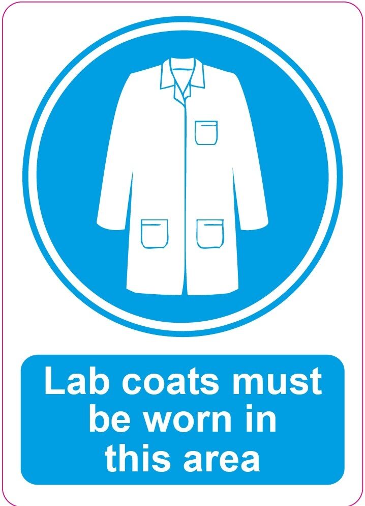 Lab Coat Must Be Worn Sign