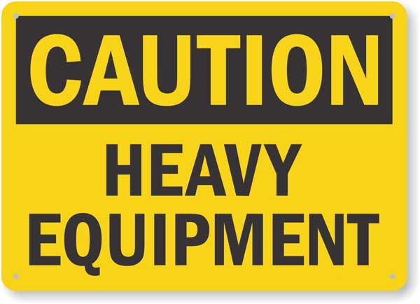 Heavy Equipment Sign