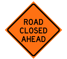 Road Closed Sign
