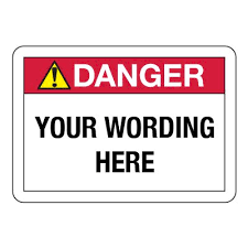 Worded Warning Sign