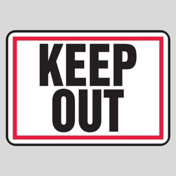 Black Keep Out Sign