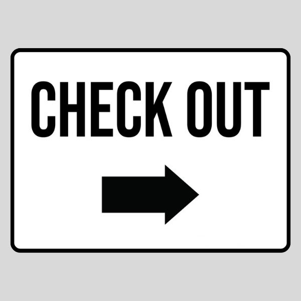 Check Out Sign with Arrow