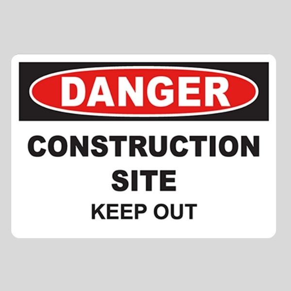 Construction Site Keep Out Sign