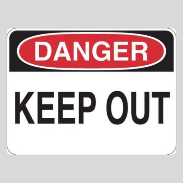 Danger Keep Out Sign