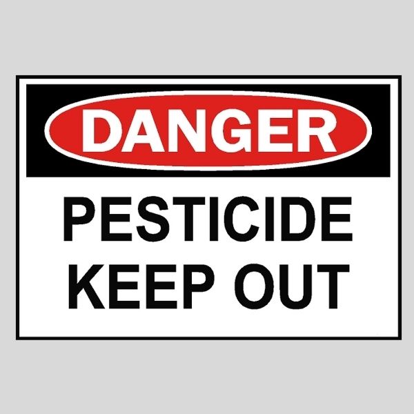 Danger Pesticides Keep Out Sign