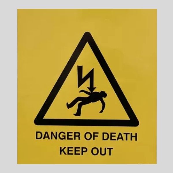 Danger of Death Keep Out Sign