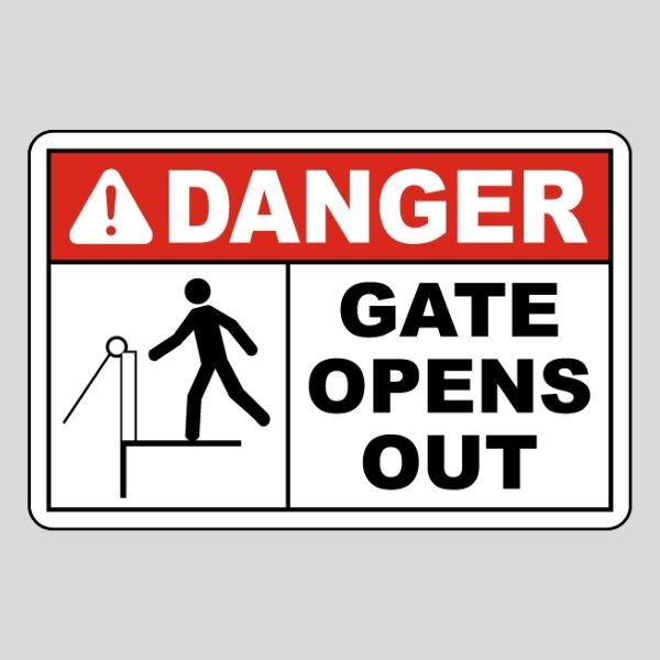 Gate Opens Out Sign