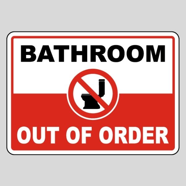 Out Of Order Bathroom Sign