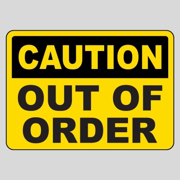 Out Of Order Sign