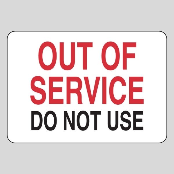 Out Of Service Sign