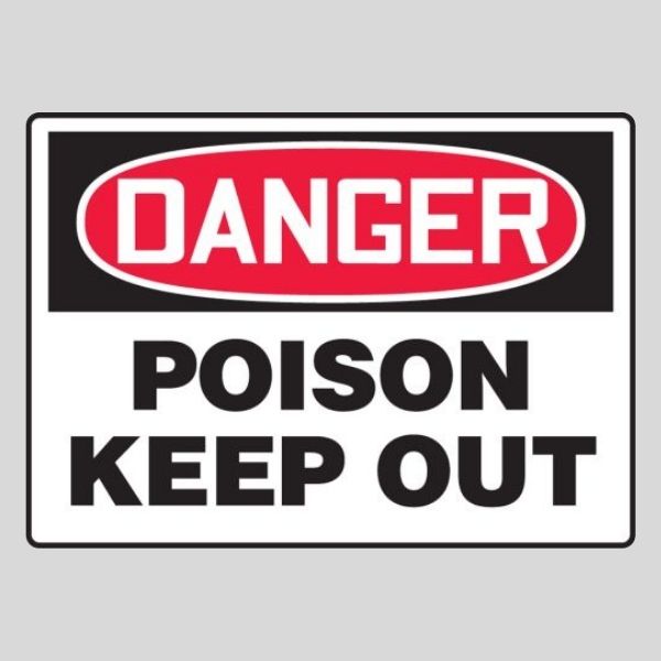 Poison Keep Out Sign