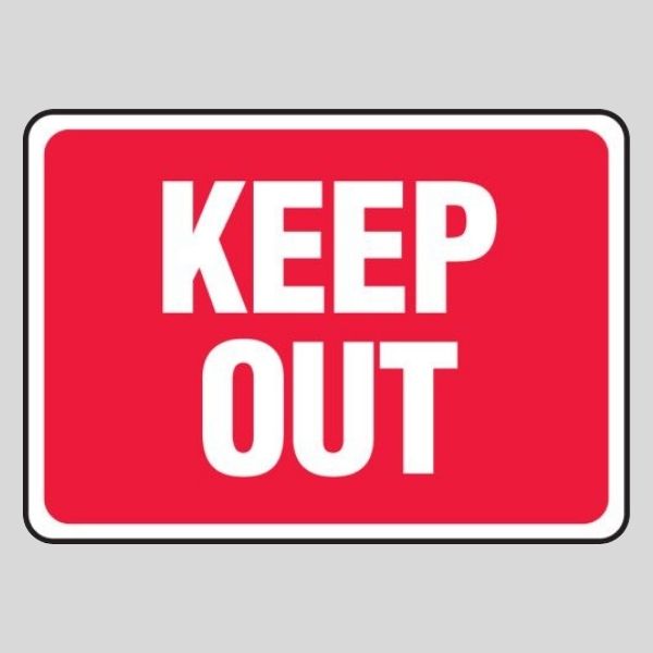Red Safety Keep Out Sign