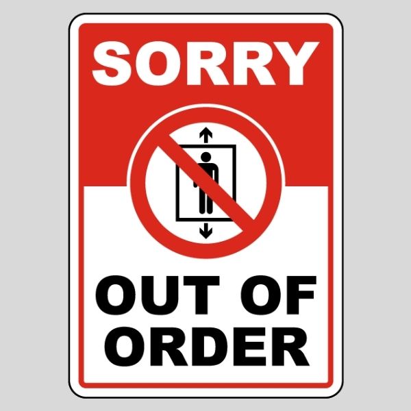 Sorry Out Of Order Sign