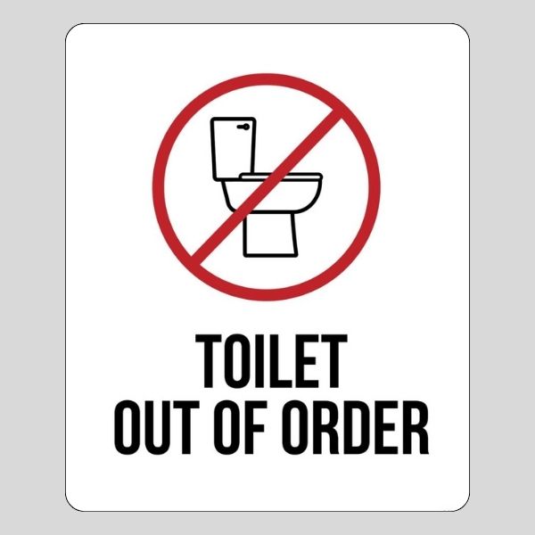Toilet Out Of Order Sign