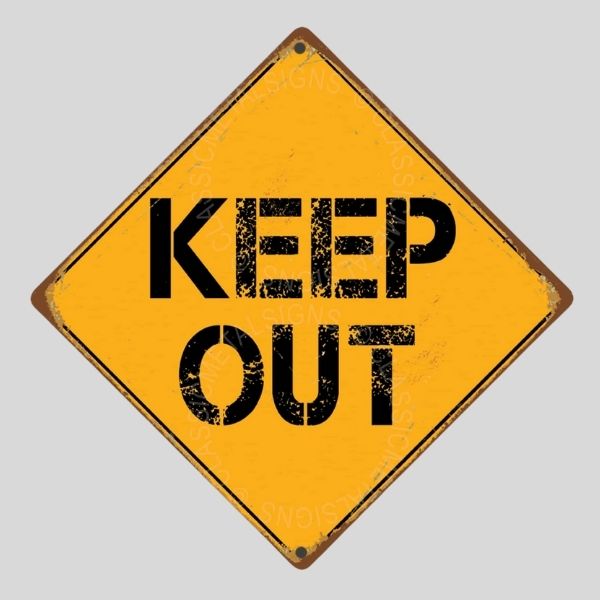 Vintage Keep Out Sign