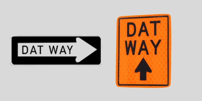 Dat Way Sign
