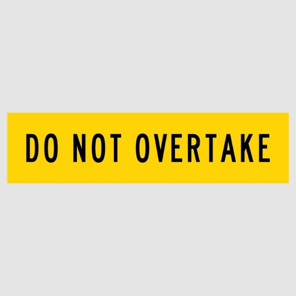 Do Not Overtake Multi Message Sign