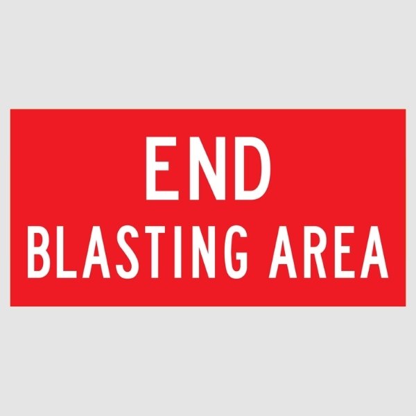 End Blasting Area Multi Message Sign