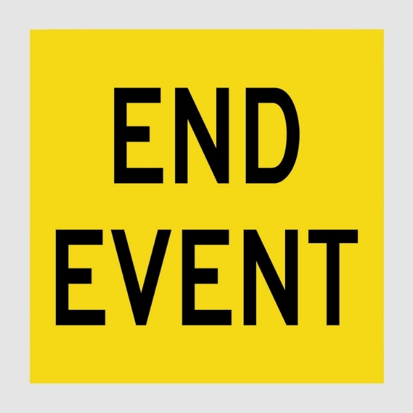 End Event Multi Message Sign