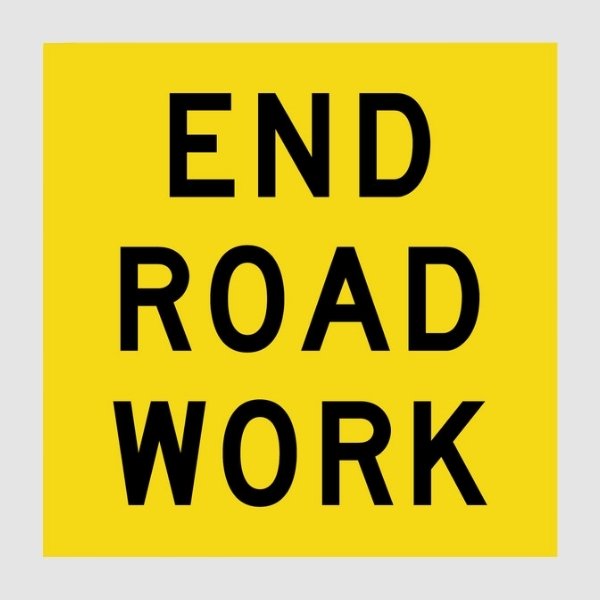 End Roadwork Multi Message Sign