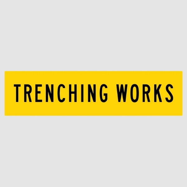 Trenching Works Multi Message Sign