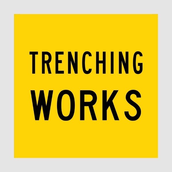Trenching Works Multi Message Traffic Sign