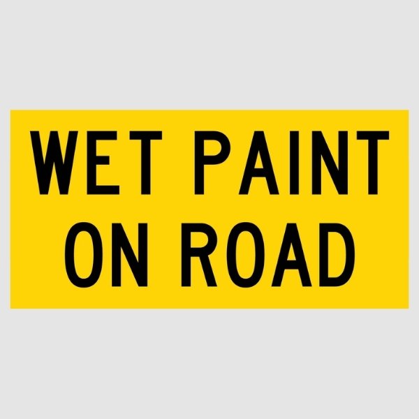 Wet Paint on Road Multi Message Sign
