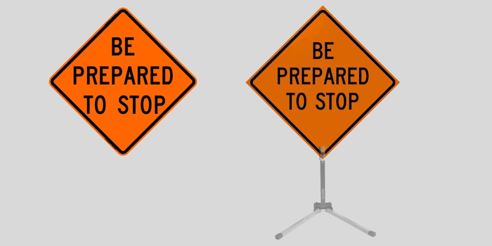 Be Prepared To Stop Sign