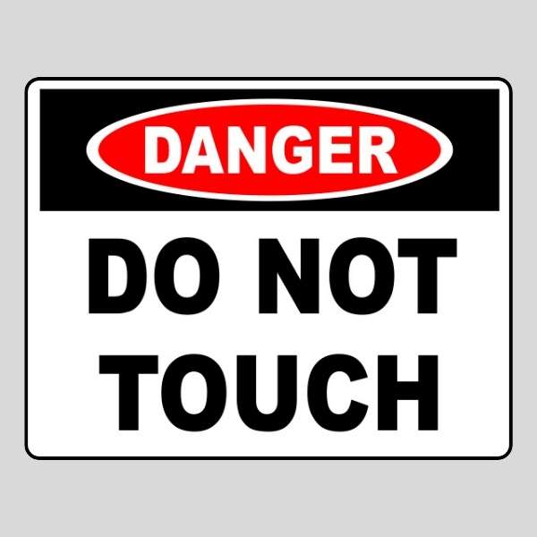 Danger Do Not Touch Sign