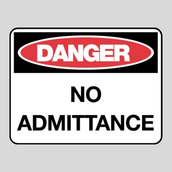 Danger No Admittance Sign
