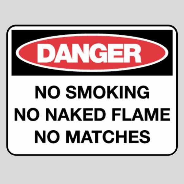 Danger No Smoking No Naked Flames Sign