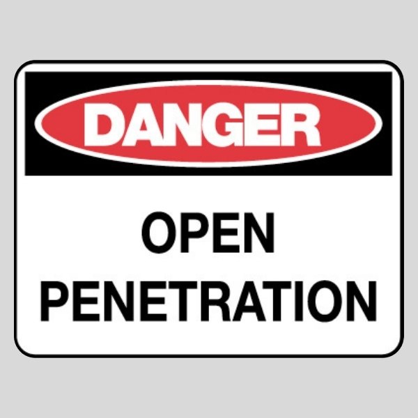 Danger Open Penetration Sign