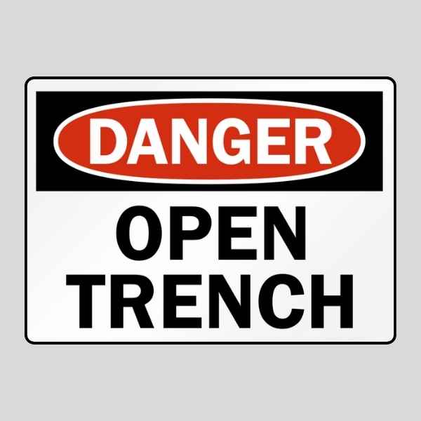 Danger Open Trench Signs