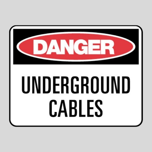 Danger Underground Cables Sign