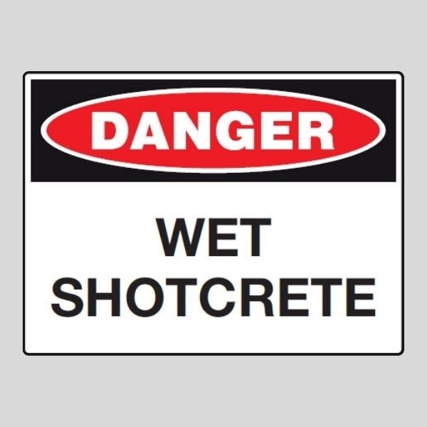 Danger Wet Shotcrete Sign