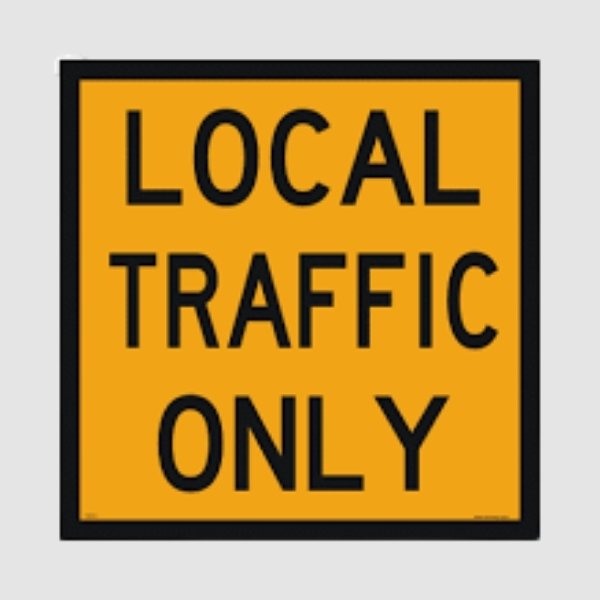 Local Traffic Only Boxed Edge Sign