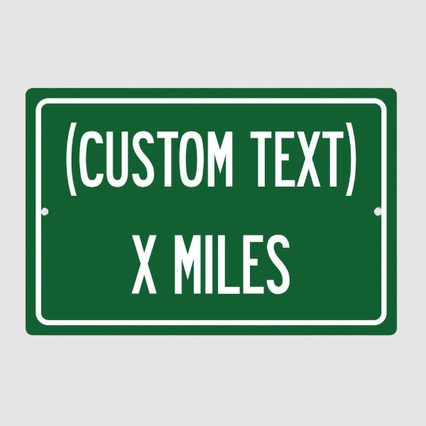 Custom Distance Signs